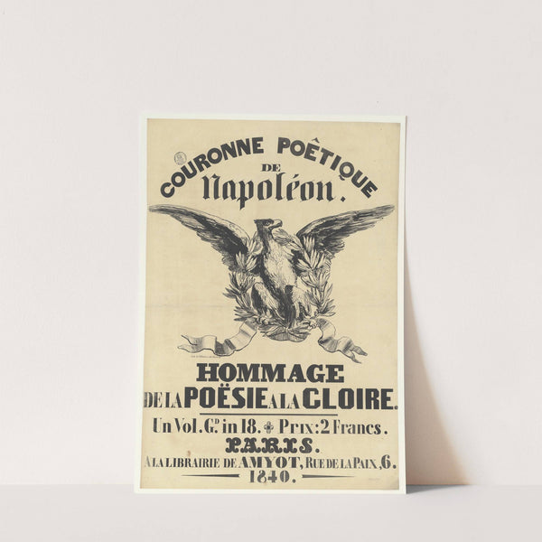 Couronne poétique de Napoléon. Hommage de la poésie à la gloire (1840) by Lith. de Vilain