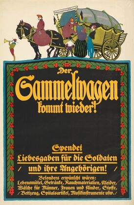 Der Sammelwagen kommt wieder! Spendet Liebesgaben fÃ¼r die Soldaten und ihre AngehÃ¶rigen, …, Kriegsplakat