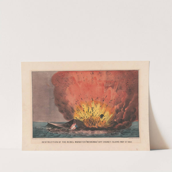 Destruction of the rebel monster ‘Merrimac’ off Craney Island May 11th 1862 (1862) by Currier & Ives.