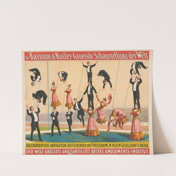 Die Barnum & Bailey groesste schaustellung der welt Ausserordentliche Akrobatische Auffuhrungen… (1900) by Strobridge & Co. Lith.