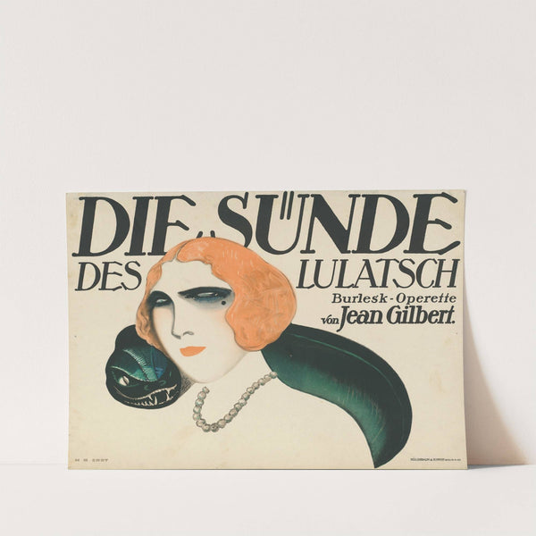 Die Sünde des Lulatsch. Burlesk-Operette von Jean Gilbert (1904) by Hans Rudi Erdt