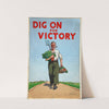 Dig on for Victory by Peter Fraser
