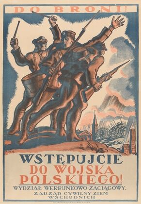 Do broni! Wstępujcie do Wojska Polskiego!