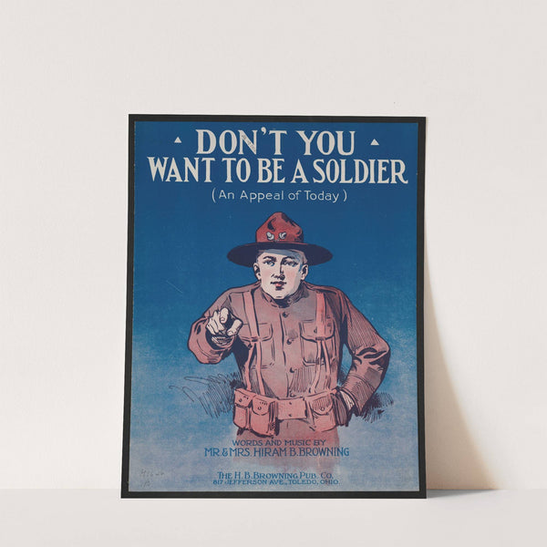 Don&#039;t you want to be a soldier (an appeal of today) by Anonymous