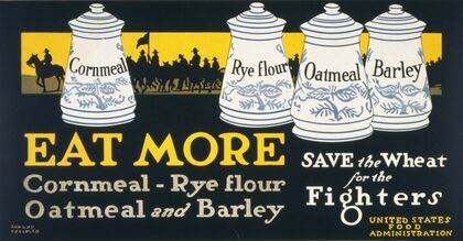 Eat more cornmeal, rye flour, oatmeal, & barley–Save the wheat for the fighters
