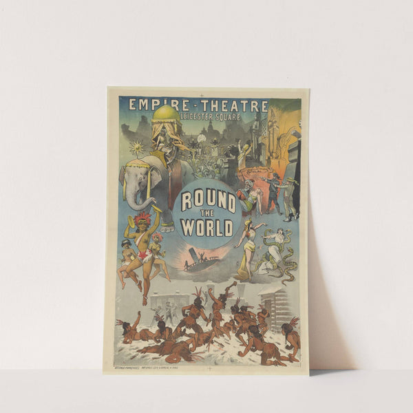 Empire-Théâtre, Leicester square. Round the world (1885) by Imp. Emile Lévy