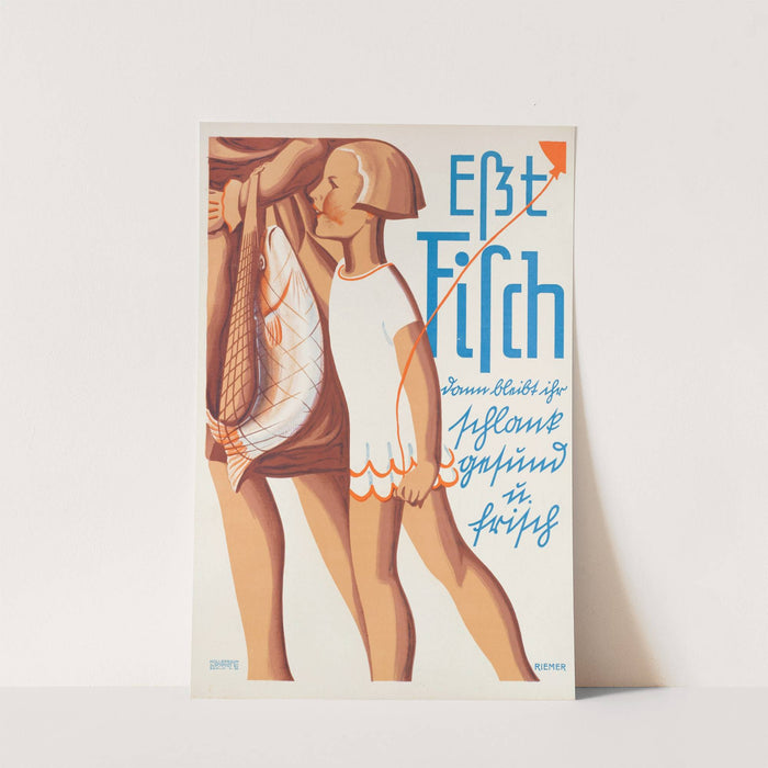 Eßt mehr Fisch! Dann bleibt ihr schlank, gesund u. frisch! by Walter Riemer