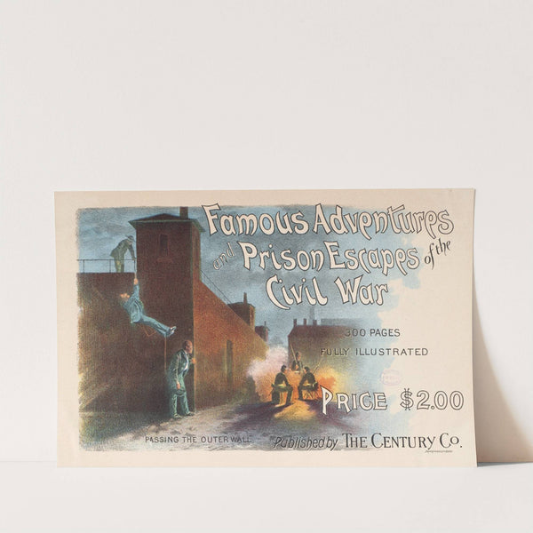Famous adventures &amp; prison escapes of the civil war by Anonymous