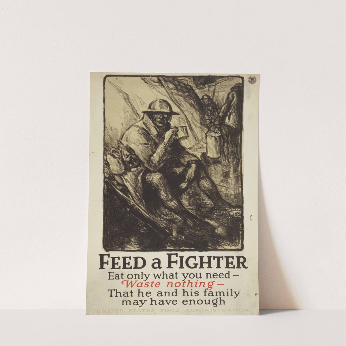 Feed a fighter - Eat only what you need - Waste nothing - That he and his family may have enough by Wallace Morgan