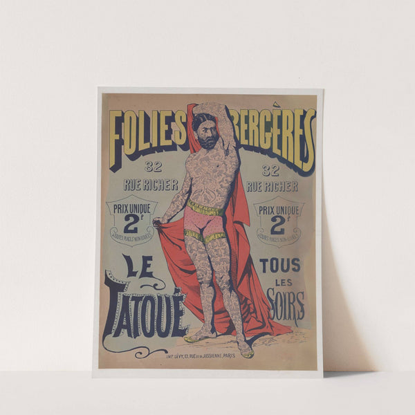 Folies-Bergère&#8230;Le Tatoué (1874) by Imp. Emile Lévy