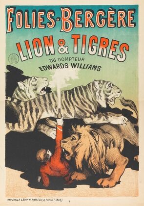 Folies-Bergere Lion & Tigres Du Dompteur Edwards Williams (1884-1886)