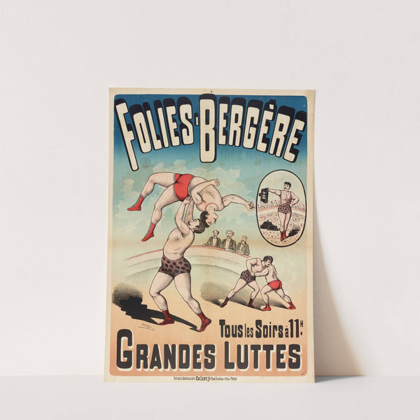Folies-Bergere Tous Les Soirs À 11h. Grandes Luttes (1888) by Imp. Charles Lévy