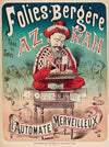 Folies-Bergère Tous Les Soirs Az-Rah L’automate Merveilleux (1880-1881)