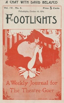 Footlights, a weekly journal for the theatre-goer. Philadelphia, October 10