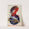 For quality, drink Brazilian coffee - Brazil supplies the world by Jean d&#039;Ylen