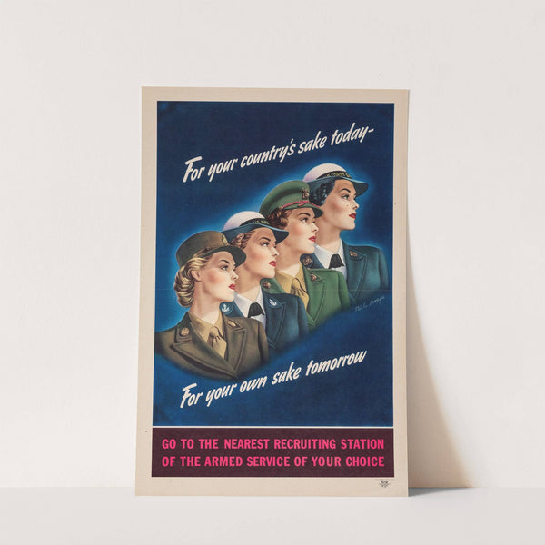 For Your Country’s Sake Today – For Your Own Sake Tomorrow (1944) by Steele Savage