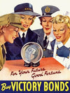 For Your Future Good Fortune – Buy Victory Bonds