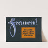 Frauen! (1919) by Lucian Bernhard