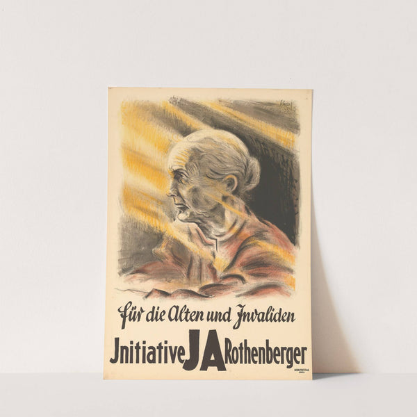 Für die Alten und Invaliden – Initiative Rothenberger Ja (1925) by Carl Scherer