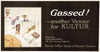 Gassed! — another victory for Kultur