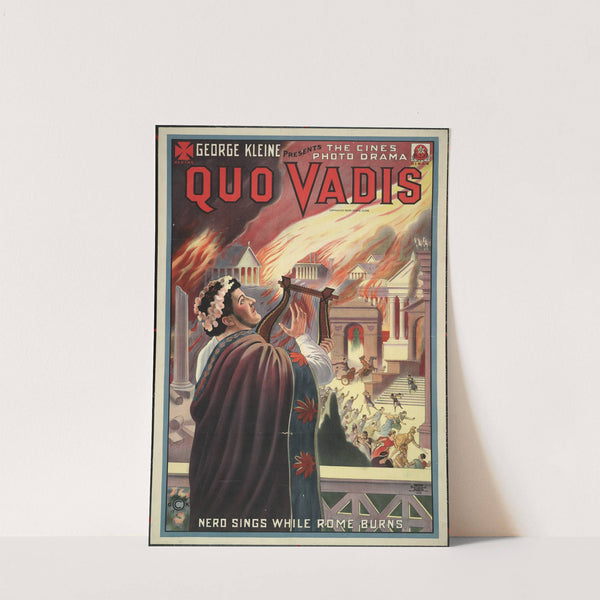 George Kleine presents the Cines photo drama Quo Vadis Nero sings while Rome burns (1913) by National Printing & Engraving Company