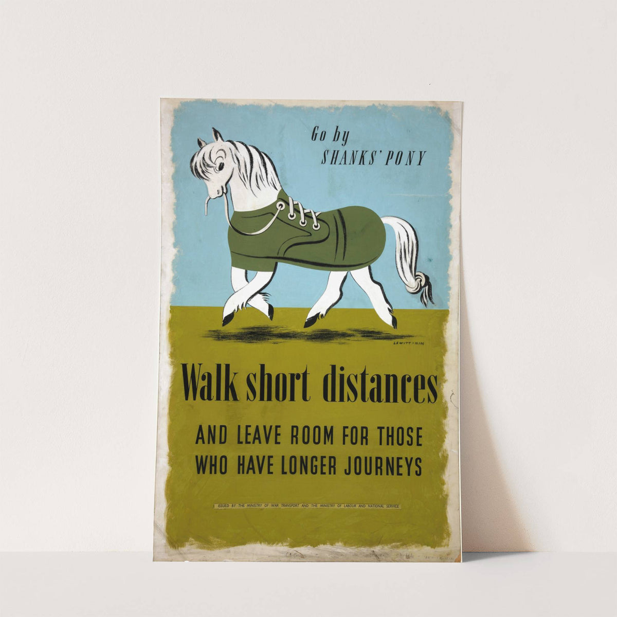 Go by Shanks’ Pony. Walk short distances and leave room for those who have longer journeys (between 1939 and 1946) by Jan Le Witt