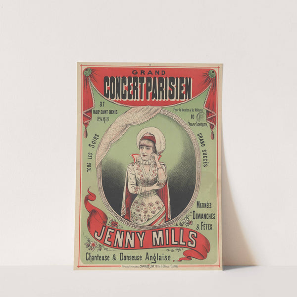 Grand Concert Parisien, 37 Faub(our)g Saint-Denis, Paris… Tous les soirs, Jenny Mills, chanteuse et danseuse anglaise (1888) by Imp. Charles Lévy