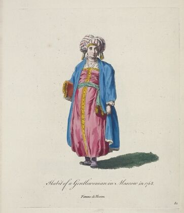 Habit of a gentlewoman in Moscow in 1768. Femme de Moscou. (1757-1772)