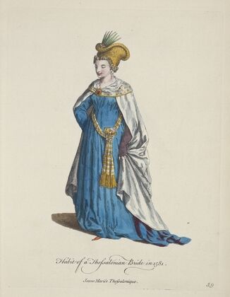 Habit of a Thessalonian bride in 1581. Jeune mariée Thessalonique. (1757-1772)