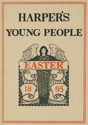 Harper’s young people, Easter 1895