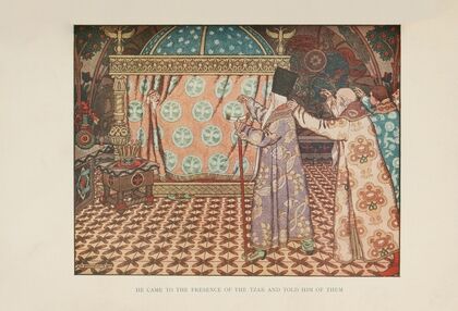 He came .to the presence of the Tzar and told him of them