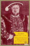 Holbein ; Henri VIII à 49 ans (1910-1950)