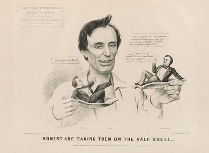 Honest Abe taking them on the half shell (1860)