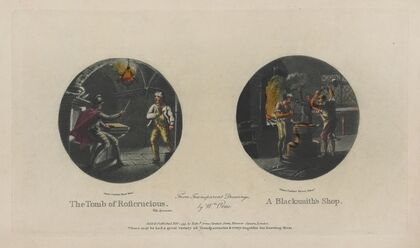 The tomb of Rosicrucious. A blacksmith’s shop. (1799)