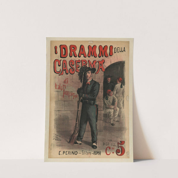 I Drammi della caserma di Italo Fiorentini (1890) by Ottavio Rodella Tavio