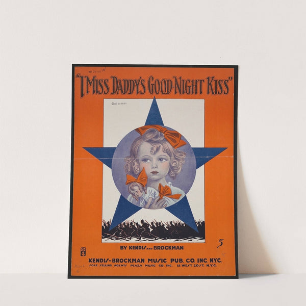 I miss daddy&#039;s good-night kiss by Anonymous