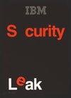 IBM, S curity L e ak