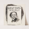 Image of a magazine titled ‘Grafter’s Weekly,’ published in Grafter Co., N.Y, with the image of a stern man on the cover (1911) by William Henry Walker