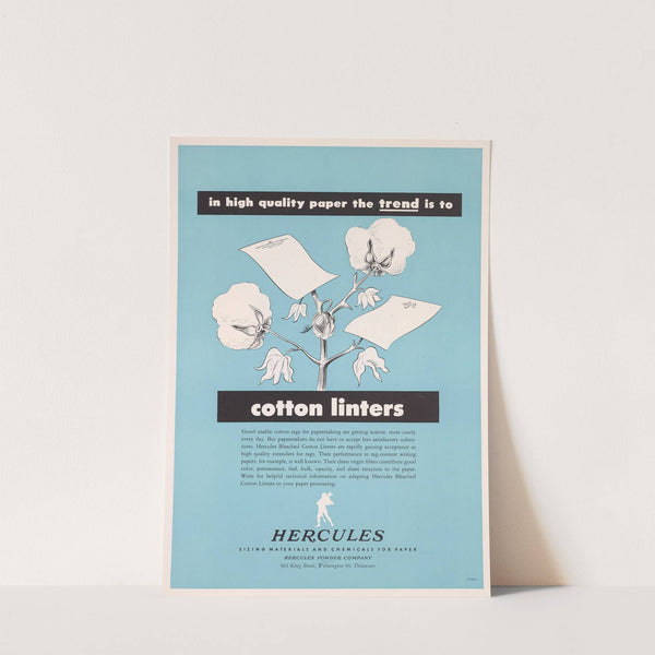 In High Quality Paper the Trend Is to Cotton Linters by Hercules Incorporated