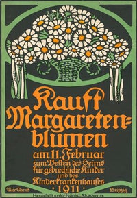 Kauft Margaretenblumen zum Besten des Heims für gebrechliche Kinder und des Kinderkrankenhauses (1911)