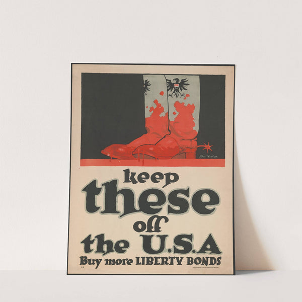 Keep these off the U.S.A. - Buy more Liberty Bonds by John Warner Norton