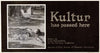 Kultur has passed here