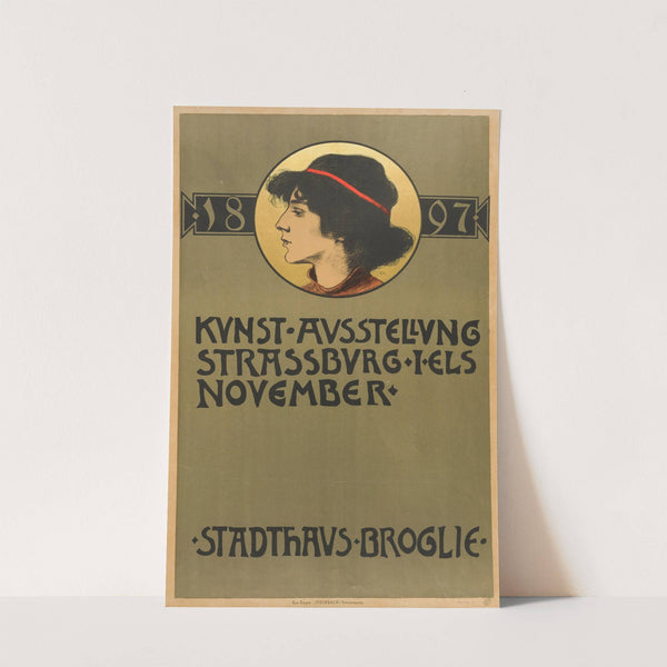 Kunst-Ausstellung Strassburg I. Els. November 1897 – Stadthaus Broglie (1897) by Emile Schneider