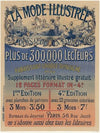 La Mode illustrée, journal de la famille. Plus de 300.000 lecteurs, paraissant chaque dimanche avec supplément littéraire illustré gratui (1891)