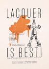 Lacquer is Best!