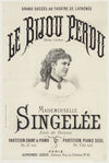 Le bijou perdu, opéra d’A. Adam. Mademoiselle Singelée, rôle de Toinon (1872)