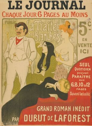 Le Journal. La Traite des Blanches. Grand Roman inédit par Dubut de Laforest (1899)