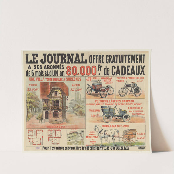 Le journal offre gratuitement à ses abonnés de 6 mois et un an 80.000 Fr de cadeaux (1901) by Imp. Paul Dupont