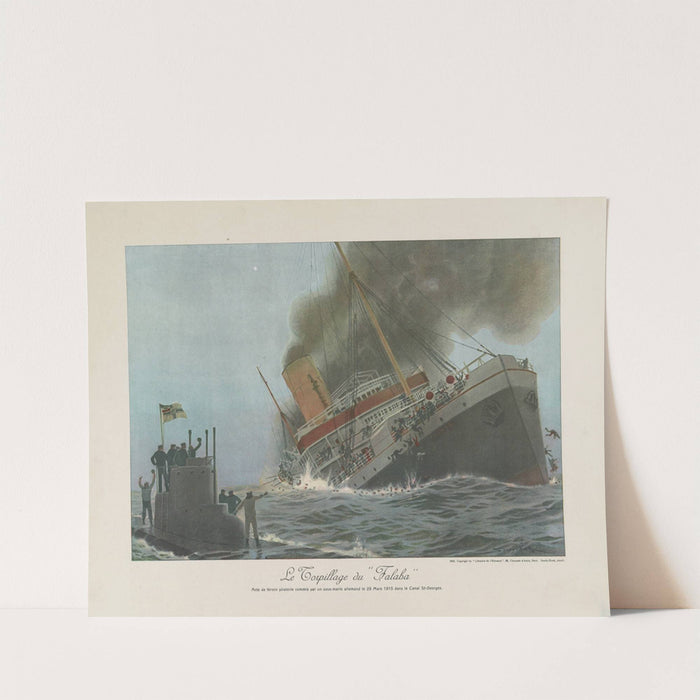 Le torpillage du ‘Falaba’ Acte de féroce piraterie commis par un sous-marin allemand le 28 Mars 1915 dans le Canal St-Georges (1915) by Sandy-Hook