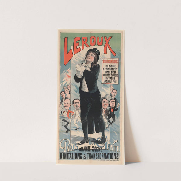 Leroux &#8211; Dernières créations, fou d&#8217;amour ! &#8230; Paris qui chante, grande scène d&#8217;imitations &#038; transformations (1890) by J. Esch